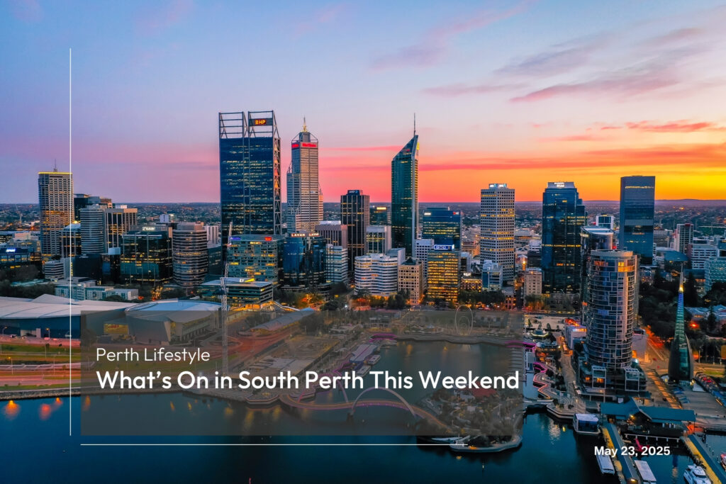 What’s On in South Perth This Weekend